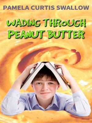 cover image of Wading Through Peanut Butter